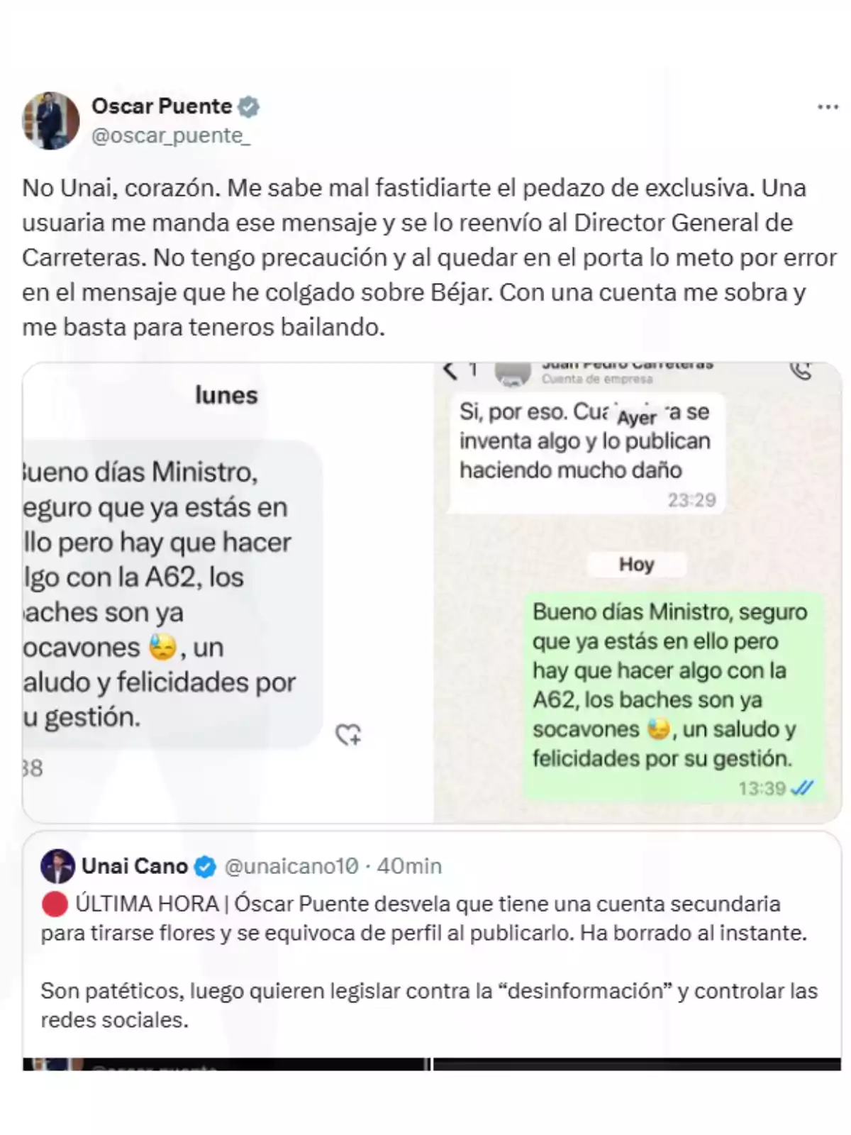 Captura de pantalla de un tuit de Óscar Puente explicando un error al reenviar un mensaje sobre la carretera A62, acompañado de imágenes de conversaciones de WhatsApp y un tuit de Unai Cano comentando la situación. Captura de pantalla de un tuit de Óscar Puente explicando un error al reenviar un mensaje sobre la carretera A62, acompañado de imágenes de conversaciones de WhatsApp y un tuit de Unai Cano comentando la situación.