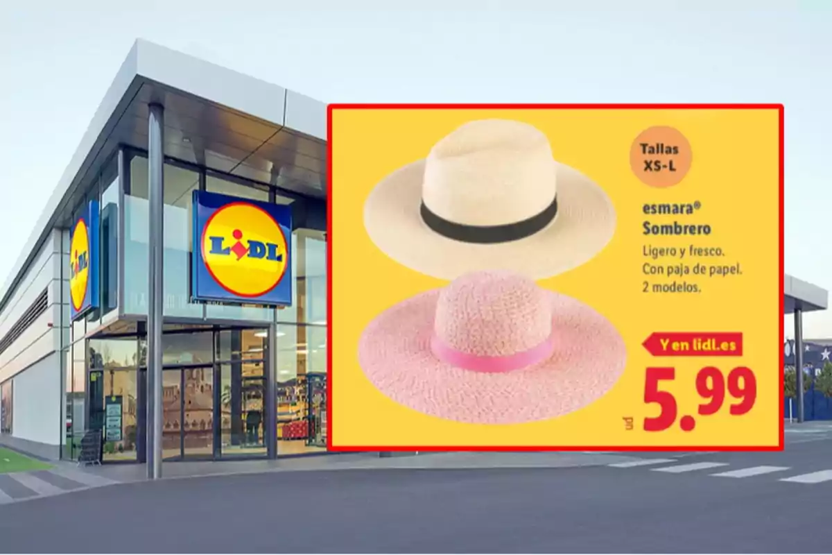 Fachada de una tienda Lidl con un anuncio de sombreros de paja en dos modelos, uno beige con cinta negra y otro rosa con cinta rosa, a un precio de 5,99 euros Fachada de una tienda Lidl con un anuncio de sombreros de paja en dos modelos, uno beige con cinta negra y otro rosa con cinta rosa, a un precio de 5,99 euros