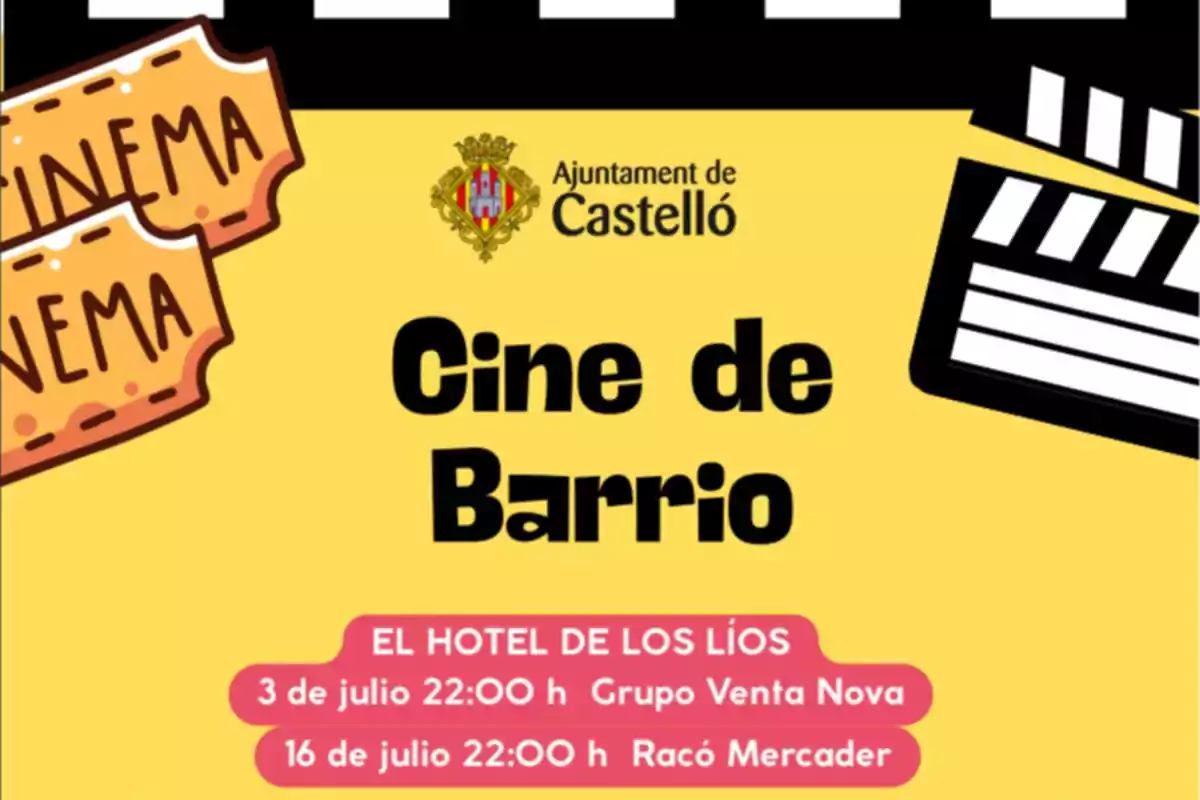 Cartel amarillo con entradas de cine y claquetas que anuncia el evento Cine de Barrio organizado por el Ayuntamiento de Castelló, con proyecciones de la película El Hotel de los Líos el 3 de julio en Grupo Venta Nova y el 16 de julio en Racó Mercader, ambas a las 22 horas. Cartel amarillo con entradas de cine y claquetas que anuncia el evento Cine de Barrio organizado por el Ayuntamiento de Castelló, con proyecciones de la película El Hotel de los Líos el 3 de julio en Grupo Venta Nova y el 16 de julio en Racó Mercader, ambas a las 22 horas.