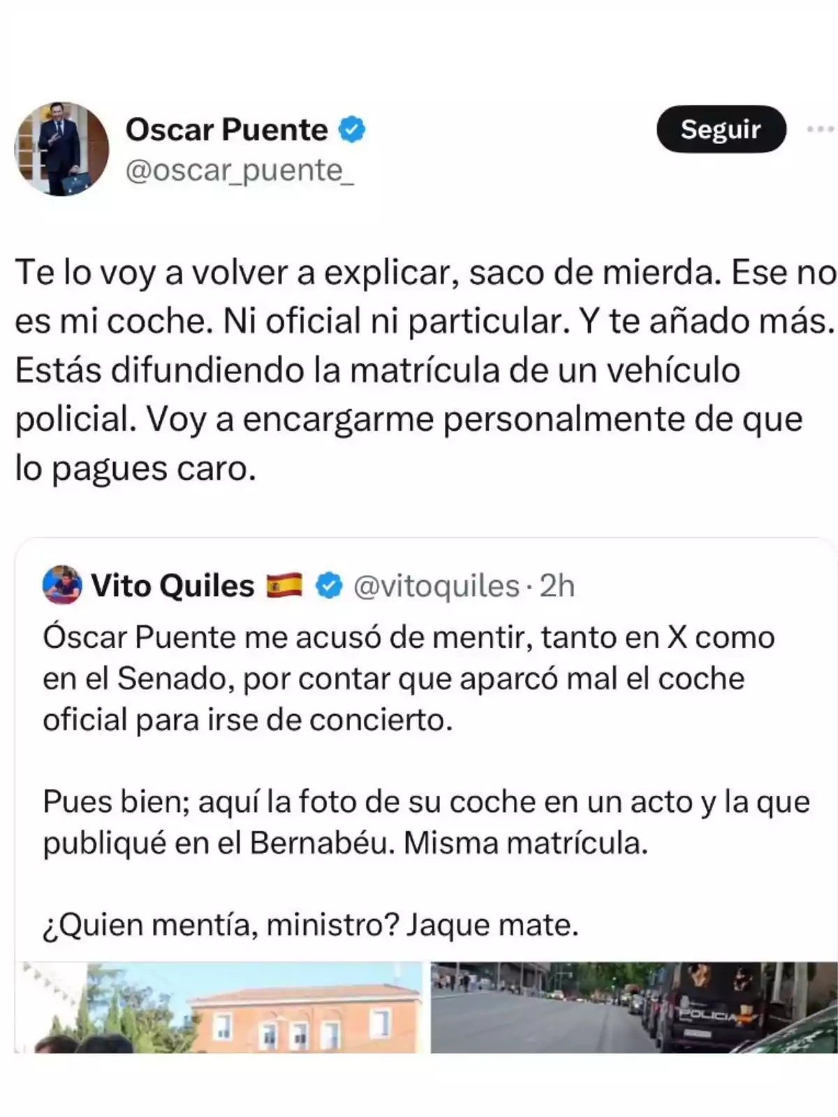 Captura de pantalla de una discusión en Twitter entre Oscar Puente y Vito Quiles, donde ambos se acusan mutuamente sobre la propiedad y uso de un coche con matrícula policial, acompañada de imágenes del vehículo. Captura de pantalla de una discusión en Twitter entre Oscar Puente y Vito Quiles, donde ambos se acusan mutuamente sobre la propiedad y uso de un coche con matrícula policial, acompañada de imágenes del vehículo.