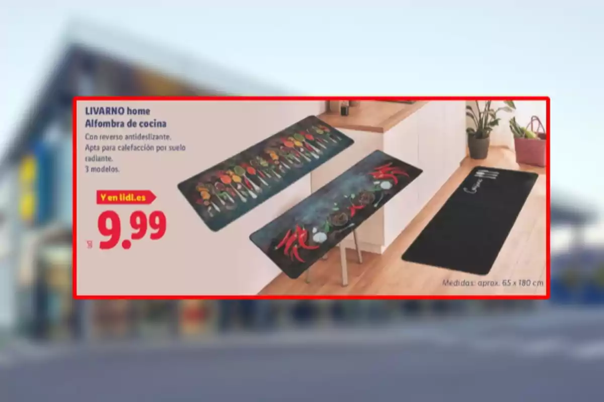 Promoción de alfombras de cocina antideslizantes de la marca LIVARNO home en tres modelos diferentes con precio de 9,99 euros y medidas aproximadas de 65 x 180 cm Promoción de alfombras de cocina antideslizantes de la marca LIVARNO home en tres modelos diferentes con precio de 9,99 euros y medidas aproximadas de 65 x 180 cm
