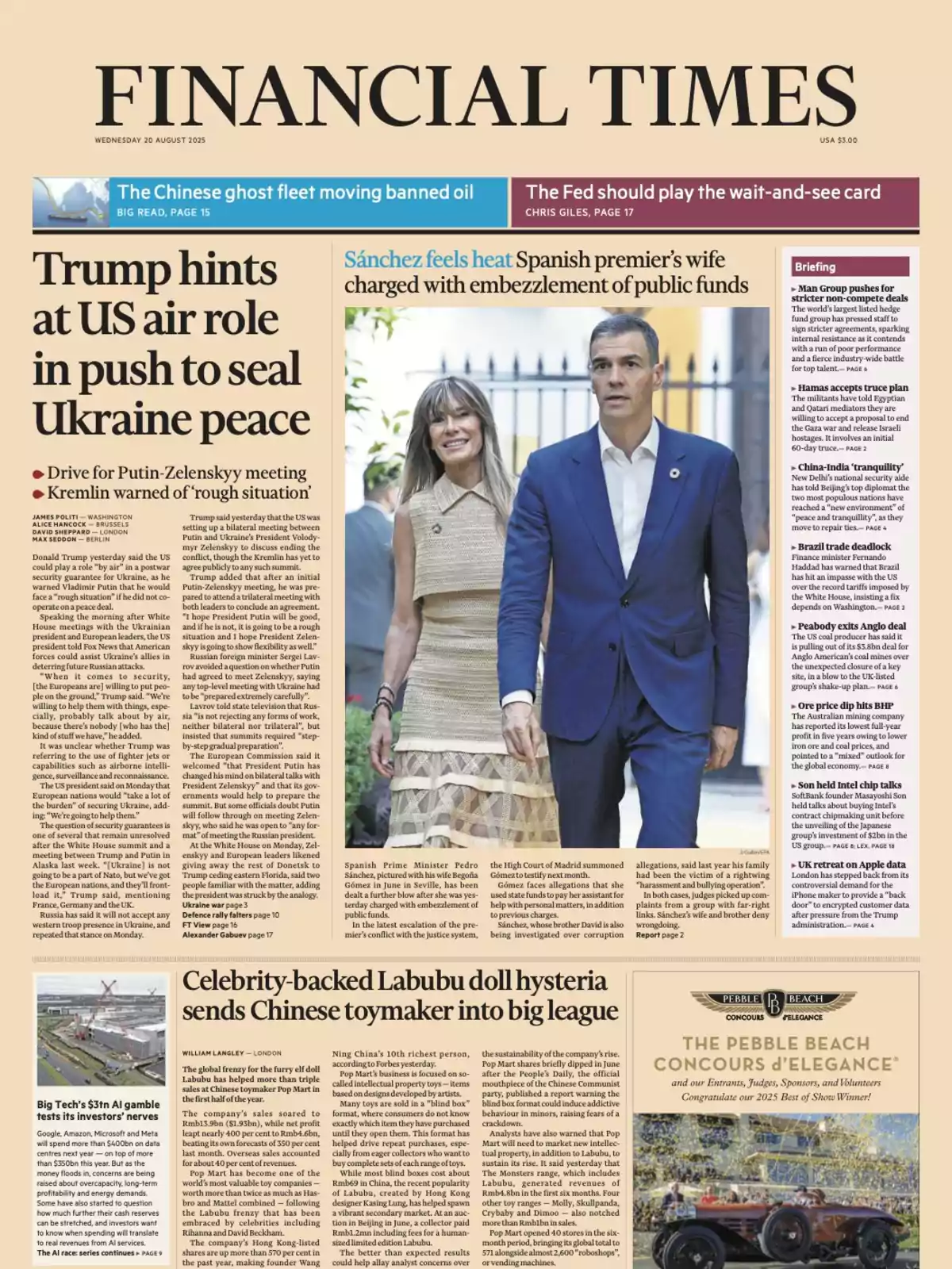 Portada del periódico Financial Times del 20 de agosto de 2025 con titulares sobre el papel de Estados Unidos en la paz de Ucrania, la esposa del primer ministro español acusada de malversación de fondos públicos, el auge de una empresa china de juguetes y una imagen central de Pedro Sánchez y su esposa Portada del periódico Financial Times del 20 de agosto de 2025 con titulares sobre el papel de Estados Unidos en la paz de Ucrania, la esposa del primer ministro español acusada de malversación de fondos públicos, el auge de una empresa china de juguetes y una imagen central de Pedro Sánchez y su esposa