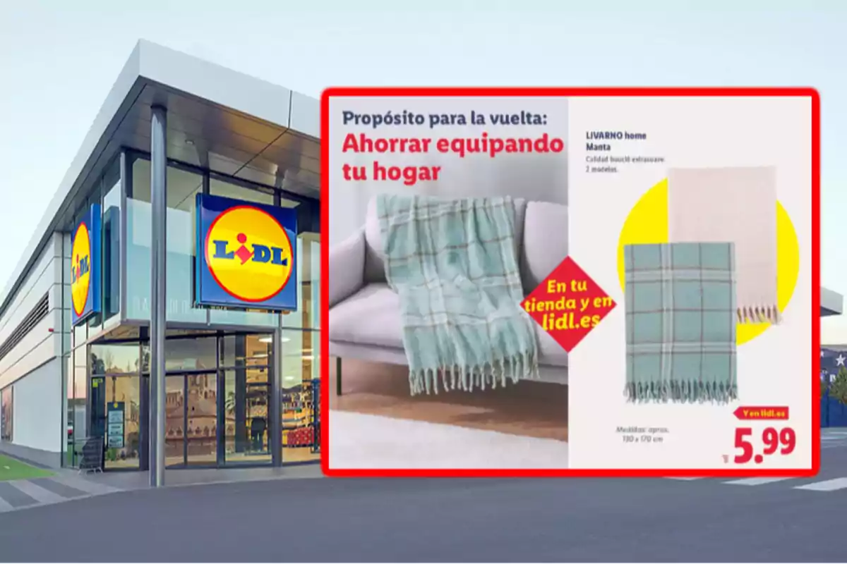 Fachada de una tienda Lidl con un cartel promocional de mantas a 5,99 euros destacando el ahorro en equipar el hogar Fachada de una tienda Lidl con un cartel promocional de mantas a 5,99 euros destacando el ahorro en equipar el hogar