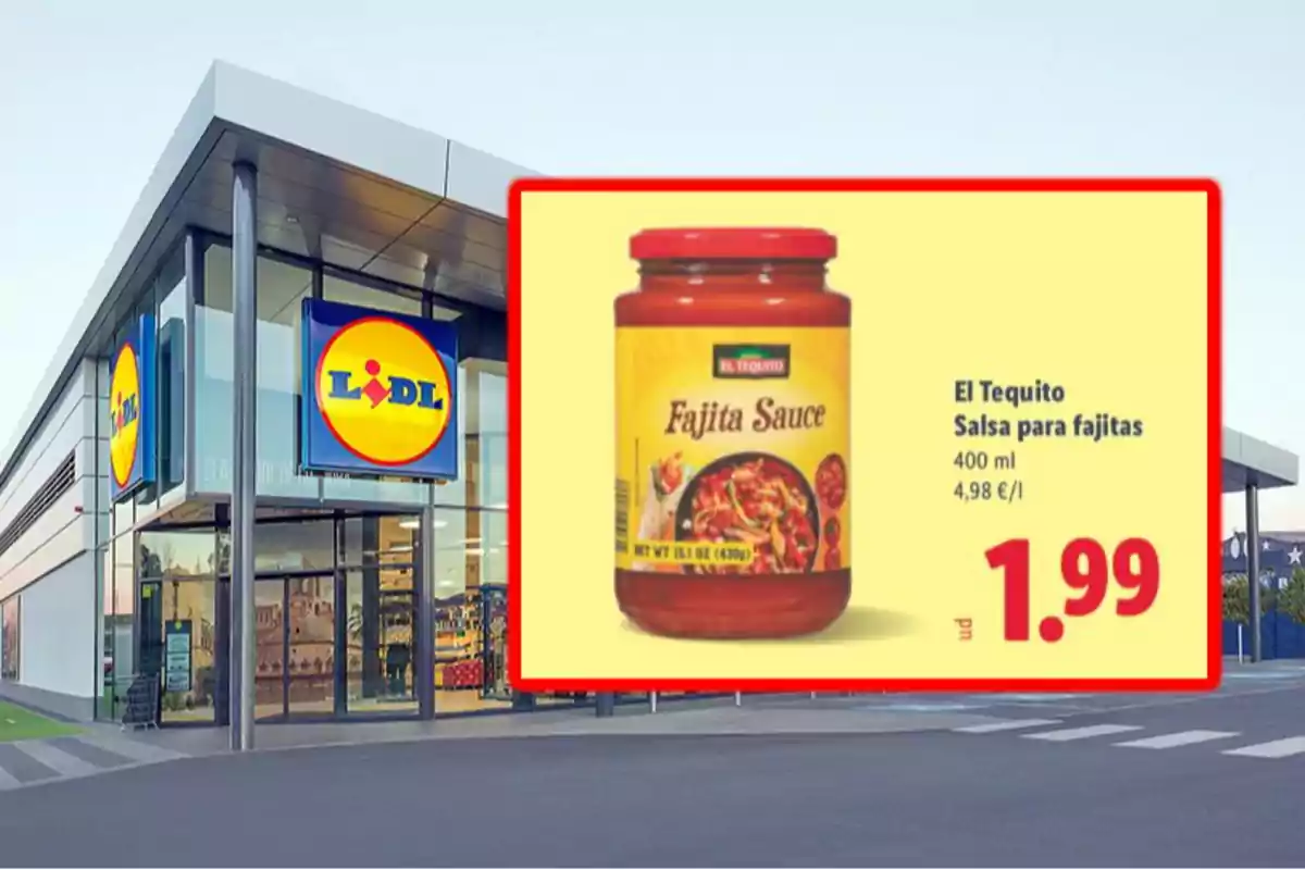 Fachada de supermercado Lidl con una promoción de salsa para fajitas El Tequito de 400 ml a 1,99 euros Fachada de supermercado Lidl con una promoción de salsa para fajitas El Tequito de 400 ml a 1,99 euros