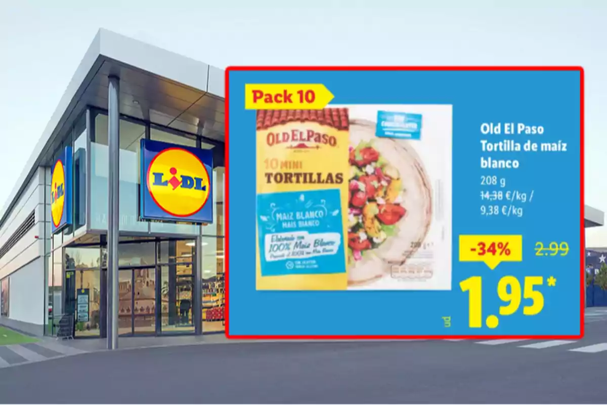 Fachada de supermercado Lidl con una oferta destacada de tortillas de maíz blanco Old El Paso en un cartel promocional que muestra el precio rebajado a 1,95 euros Fachada de supermercado Lidl con una oferta destacada de tortillas de maíz blanco Old El Paso en un cartel promocional que muestra el precio rebajado a 1,95 euros