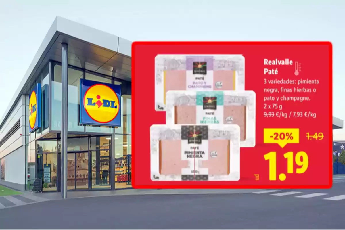 Fachada de supermercado Lidl con una promoción de paté Realvalle en tres variedades y precio rebajado a 1,19 euros Fachada de supermercado Lidl con una promoción de paté Realvalle en tres variedades y precio rebajado a 1,19 euros