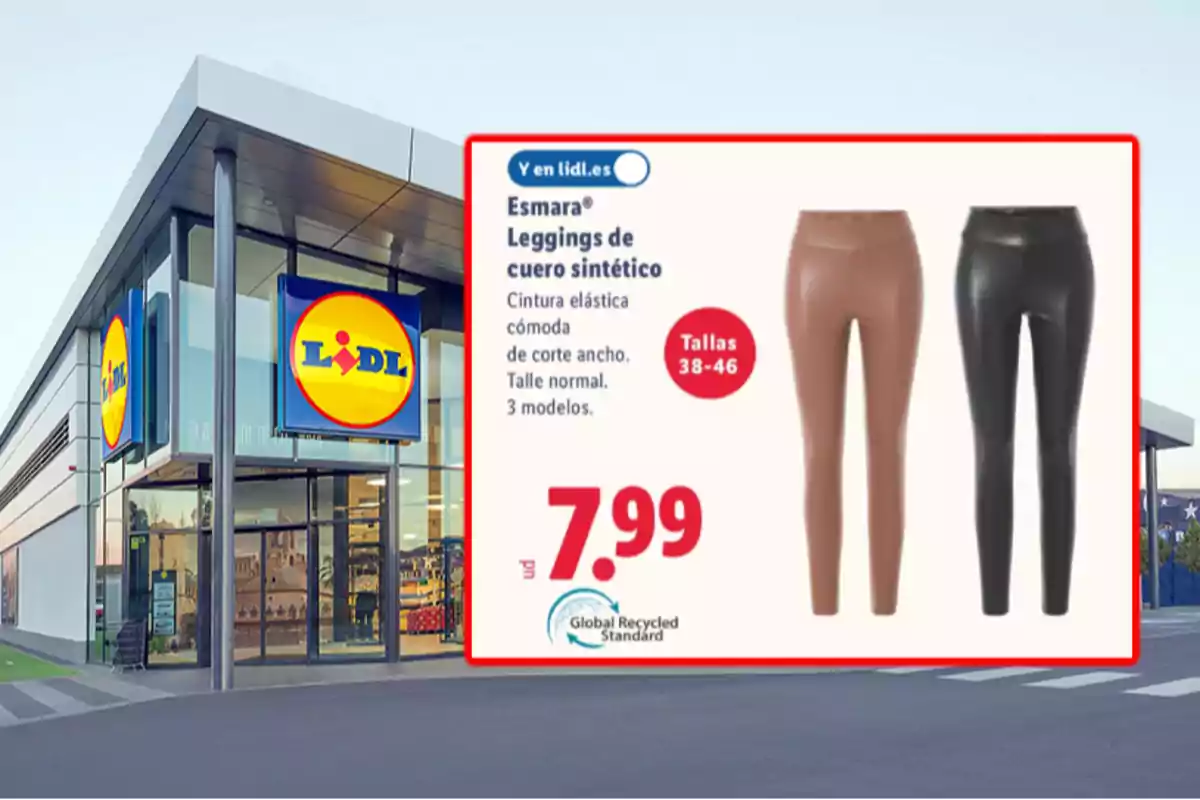 Fachada de una tienda Lidl con un anuncio de leggings de cuero sintético Esmara en colores marrón y negro, disponibles en tallas 38 a 46 por 7,99 euros Fachada de una tienda Lidl con un anuncio de leggings de cuero sintético Esmara en colores marrón y negro, disponibles en tallas 38 a 46 por 7,99 euros