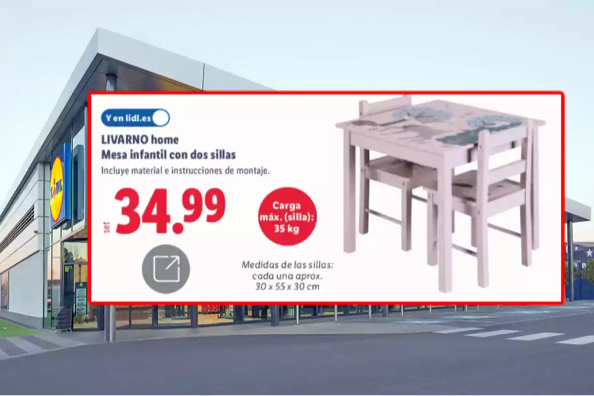Publicidad de una mesa infantil con dos sillas de la marca LIVARNO home en una tienda Lidl con precio de 34.99 euros y capacidad máxima de 35 kg por silla