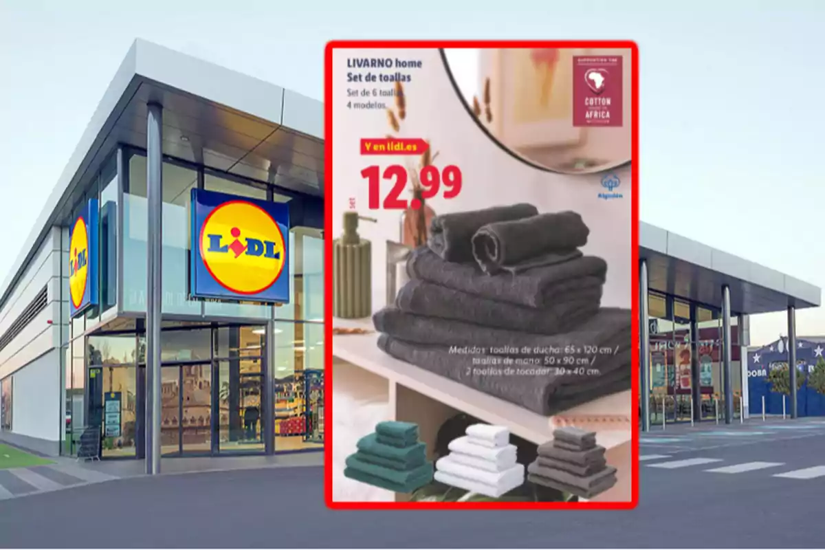 Fachada de una tienda Lidl con un anuncio de un set de toallas Livarno Home en oferta por 12,99 euros
