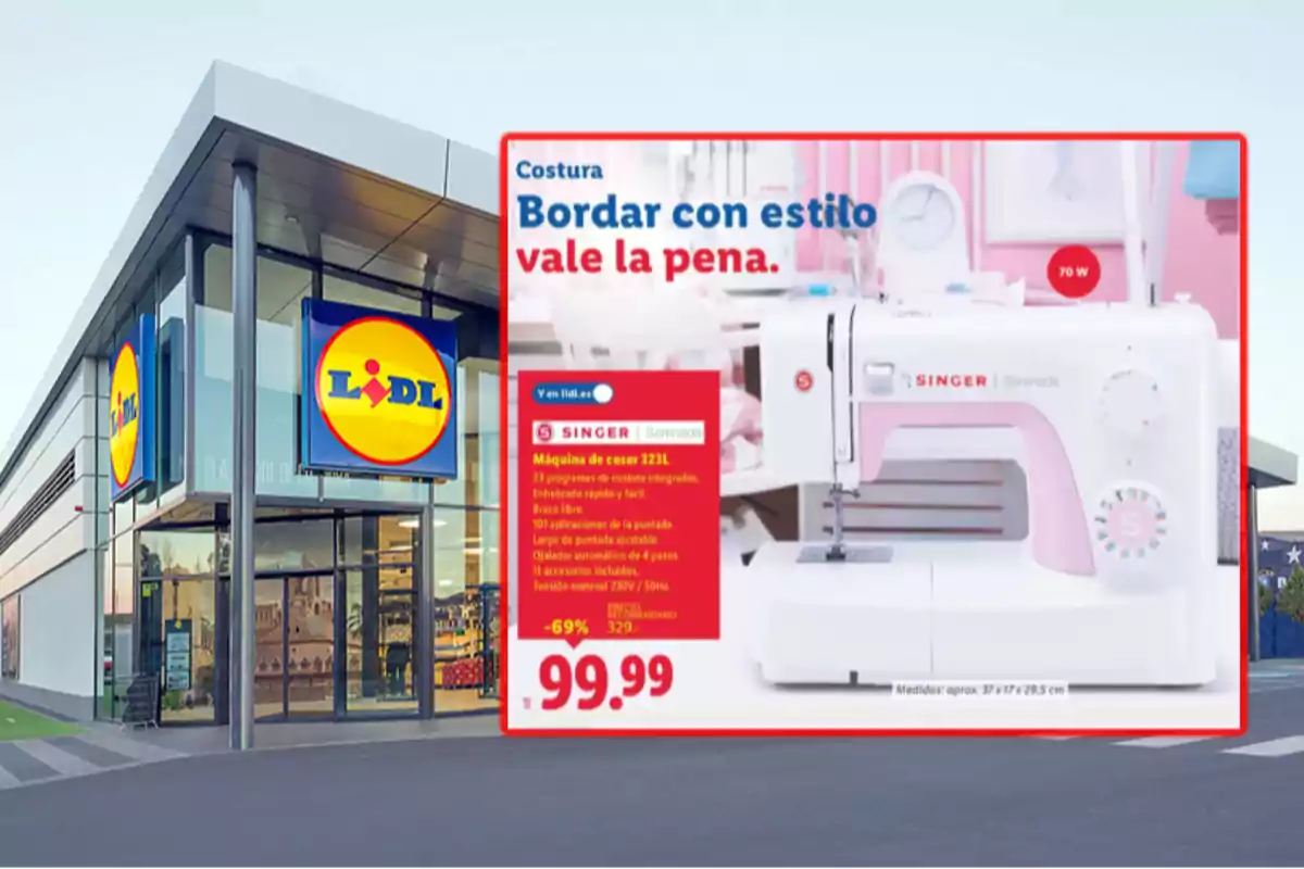 Fachada de una tienda Lidl con un anuncio de una máquina de coser Singer en oferta por 99.99 euros Fachada de una tienda Lidl con un anuncio de una máquina de coser Singer en oferta por 99.99 euros