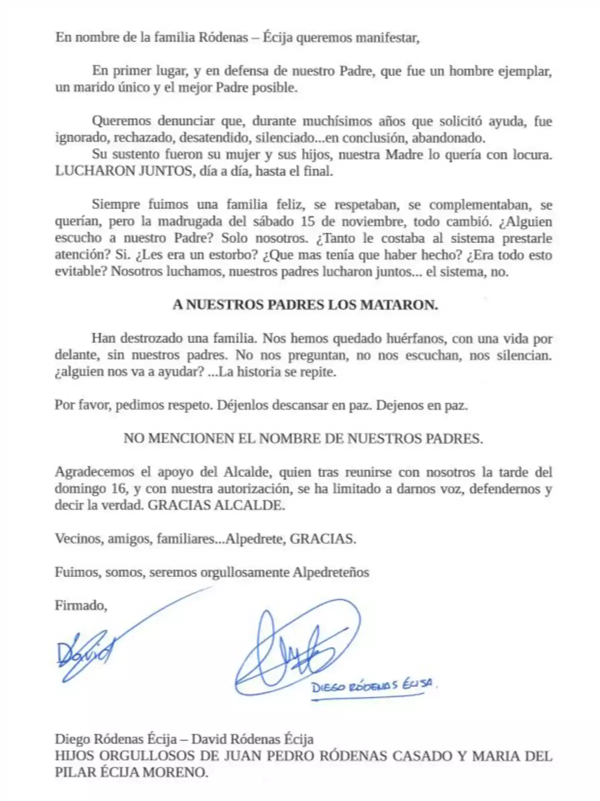 Carta de la familia Ródenas Écija expresando su dolor y denuncia tras la pérdida de sus padres, agradeciendo el apoyo recibido y pidiendo respeto y privacidad. Carta de la familia Ródenas Écija expresando su dolor y denuncia tras la pérdida de sus padres, agradeciendo el apoyo recibido y pidiendo respeto y privacidad.