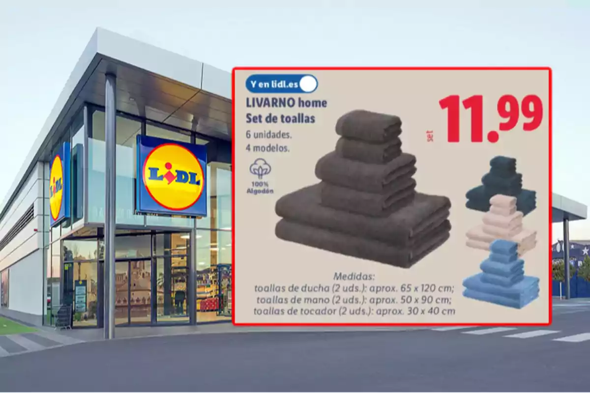 Fachada de una tienda Lidl con un anuncio de set de toallas Livarno Home de seis piezas en diferentes colores por 11.99 euros