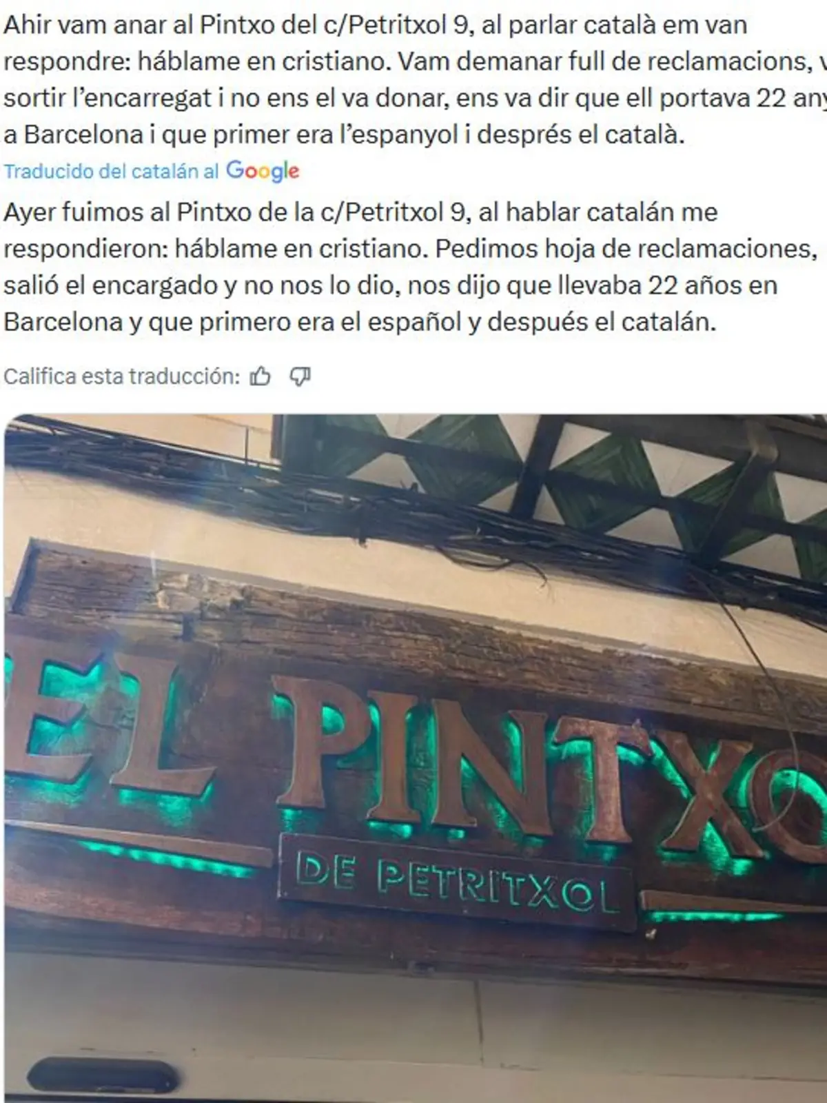 Captura de una publicación en redes sociales que denuncia que en el bar El Pintxo de la calle Petritxol de Barcelona respondieron con la frase háblame en cristiano al hablar en catalán junto a una foto del rótulo de madera del local iluminado en verde con el nombre El Pintxo de Petritxol