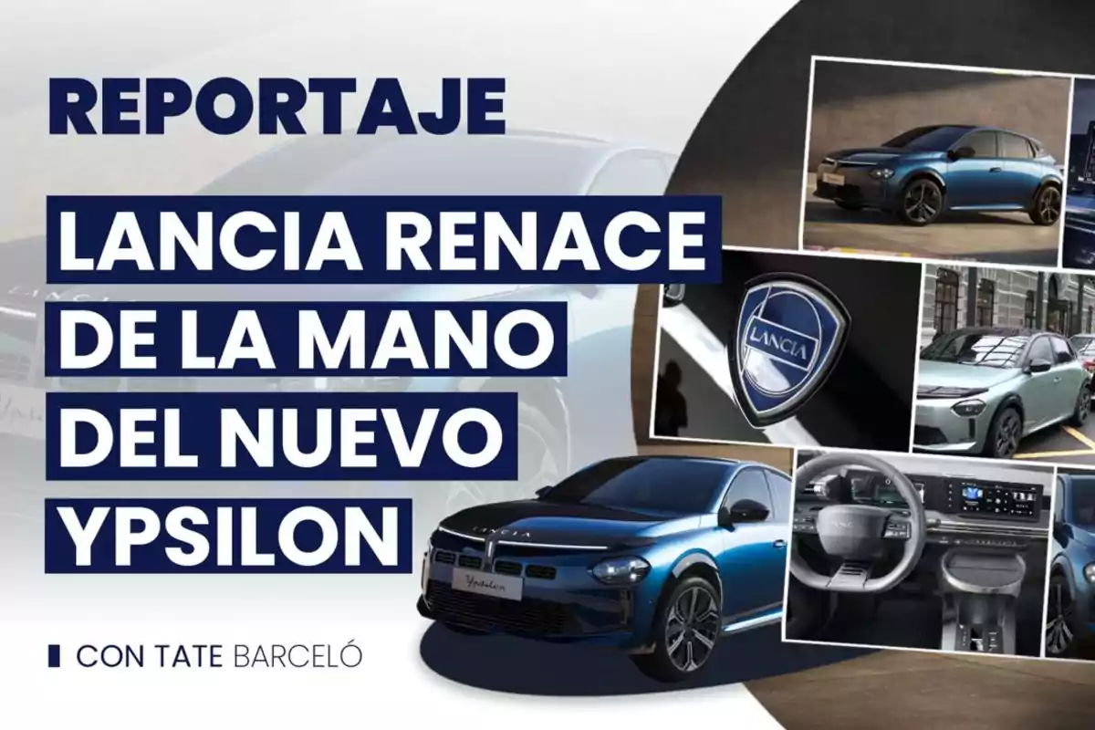 Reportaje sobre el renacimiento de Lancia con el nuevo Ypsilon presentado por Tate Barceló, mostrando imágenes del coche y su interior.