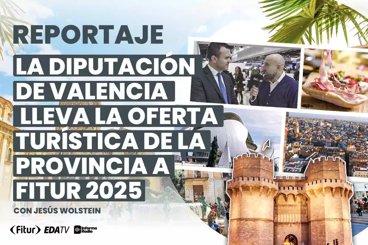 Reportaje sobre la Diputación de Valencia presentando su oferta turística en FITUR 2025 con imágenes de entrevistas, arquitectura y gastronomía.