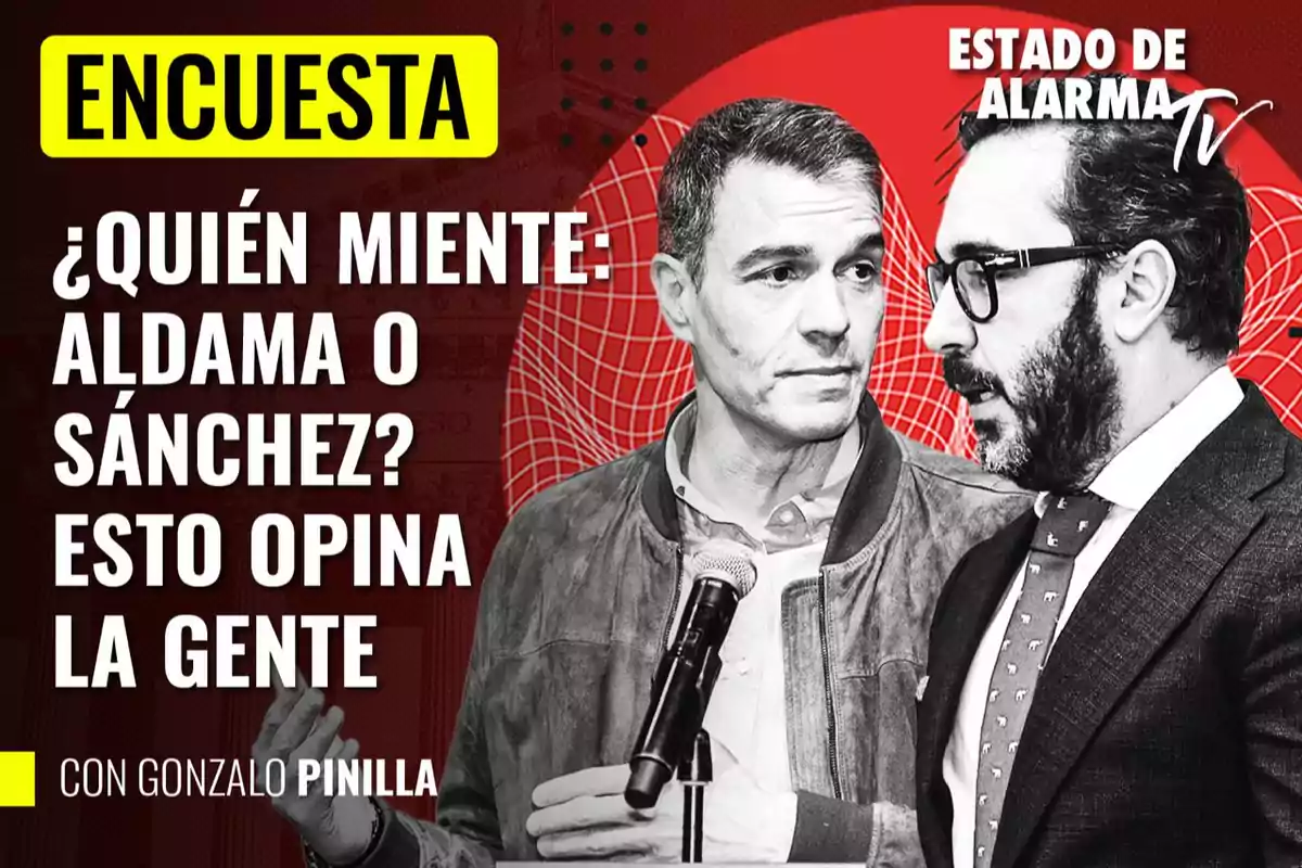 Encuesta sobre quién miente entre Aldama y Sánchez según la opinión de la gente con Gonzalo Pinilla en Estado de Alarma TV.