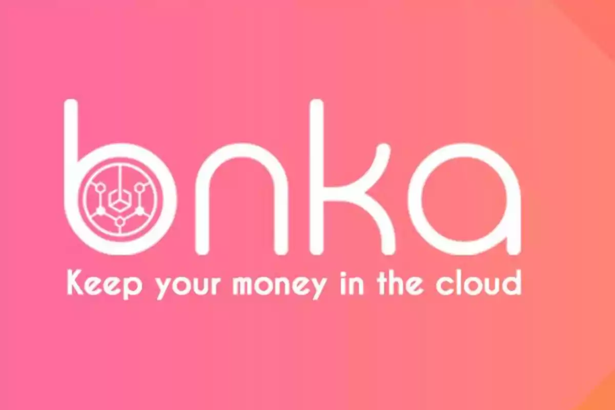 Logo de "bnka" con el eslogan "Keep your money in the cloud" sobre un fondo degradado de color rosa a naranja.