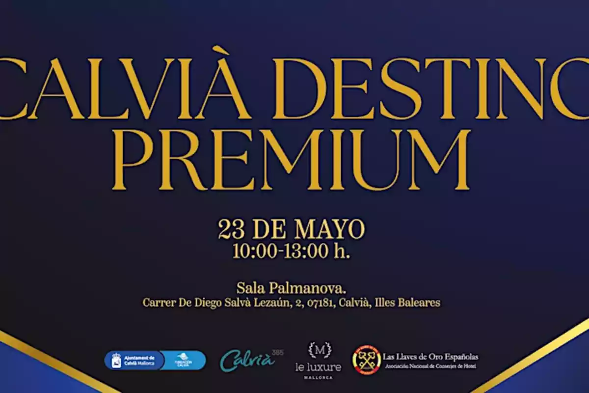 Calvià Destino Premium tendrá lugar el jueves 23 de mayo entre las 10 y las 13 horas en la Sala Palmanova