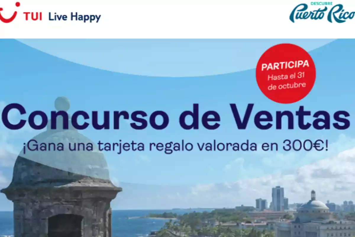 Concurso de Ventas de TUI con premio de tarjeta regalo de 300 euros y fecha límite de participación el 31 de octubre en Puerto Rico.