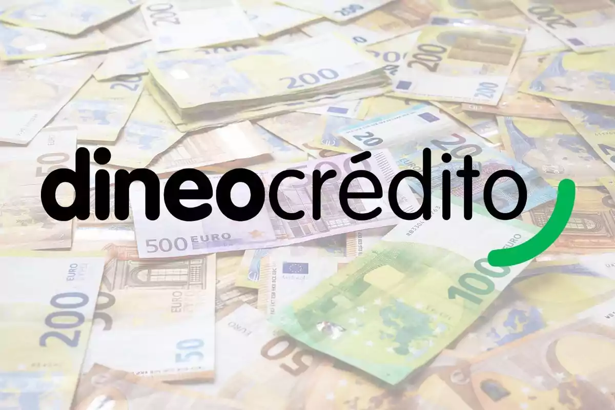 Billetes de euro con el logo de "dineocrédito" superpuesto.