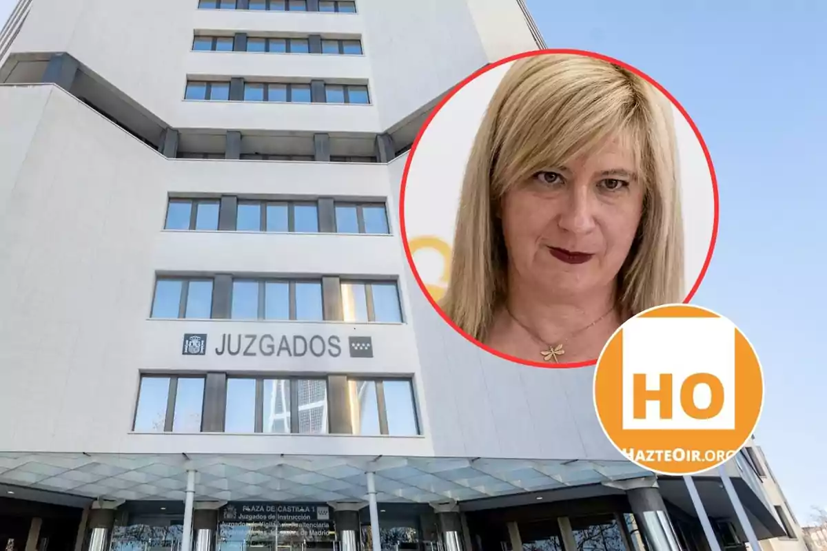 Fachada de un edificio de juzgados con una imagen de una mujer rubia en un círculo rojo y el logotipo de HazteOir en la esquina