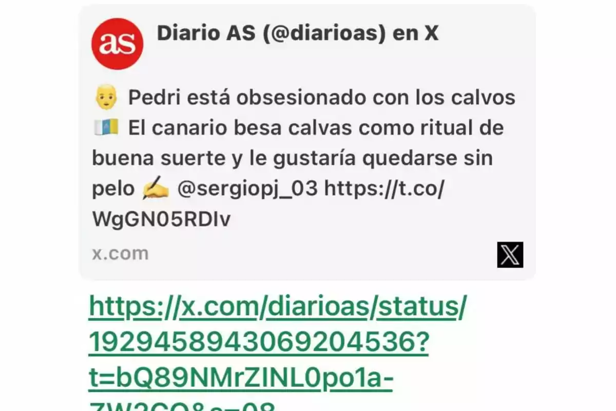 Captura de pantalla de una publicación de Diario AS en la red social X donde se menciona que Pedri está obsesionado con los calvos y que besa cabezas calvas como ritual de buena suerte Captura de pantalla de una publicación de Diario AS en la red social X donde se menciona que Pedri está obsesionado con los calvos y que besa cabezas calvas como ritual de buena suerte