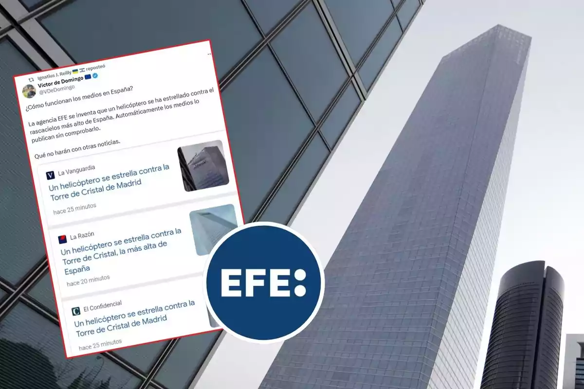 Una imagen muestra un tuit criticando a la agencia EFE por difundir una noticia falsa sobre un helicóptero estrellándose contra la Torre de Cristal en Madrid junto a capturas de titulares de varios medios que replicaron la información y el logo de EFE sobre un fondo de rascacielos.