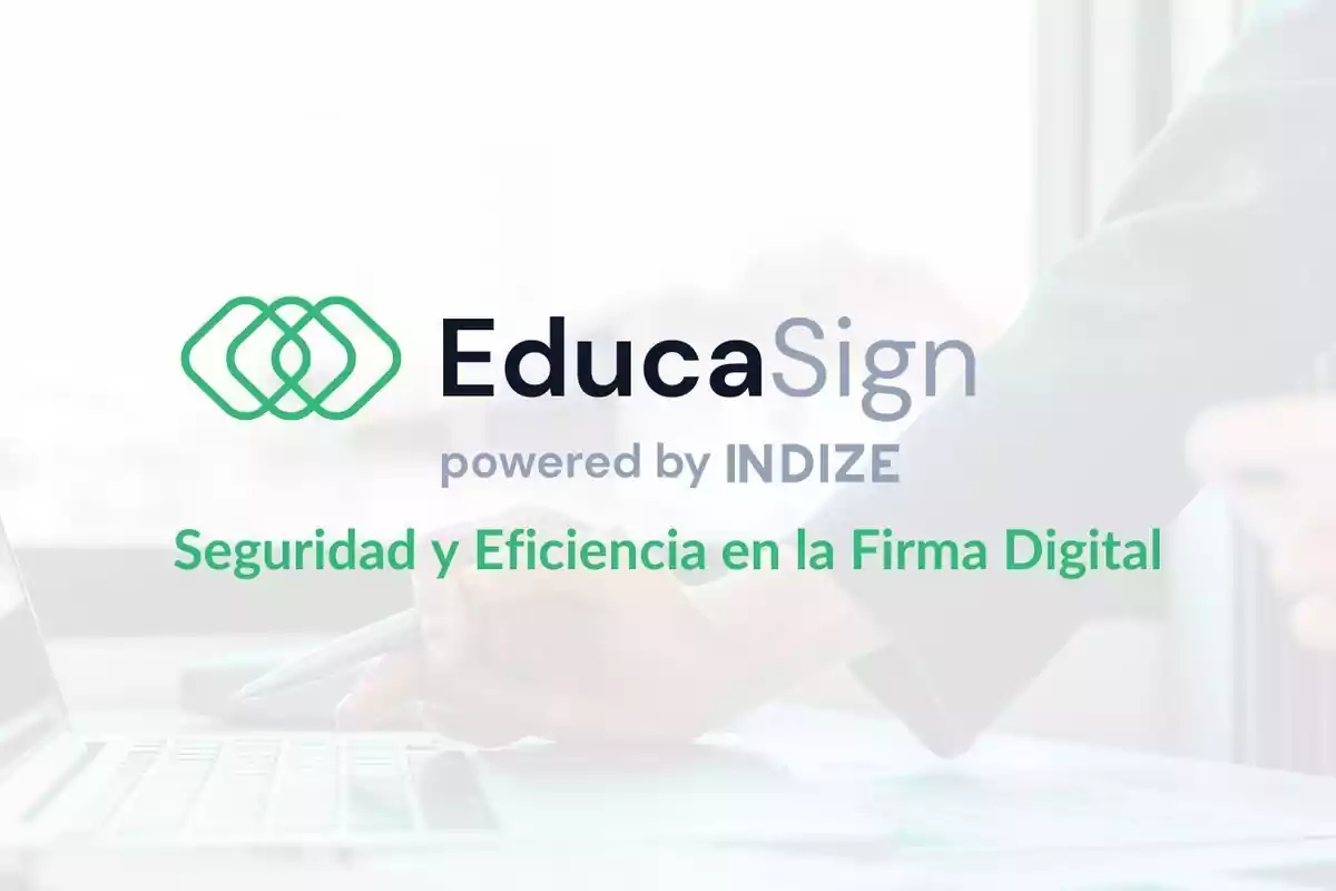 Logo de EducaSign powered by INDIZE con el texto "Seguridad y Eficiencia en la Firma Digital" y una persona usando una computadora portátil.