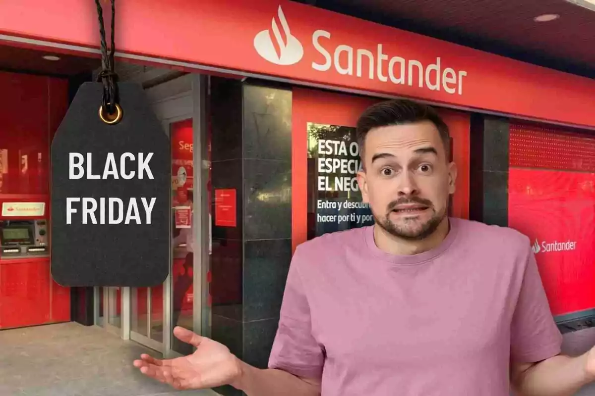 Hombre con expresión de confusión frente a una sucursal de Santander con un cartel de Black Friday.