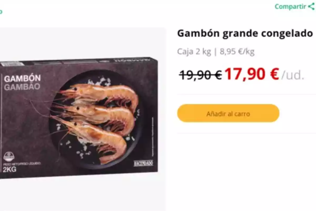 Caja de gambón grande congelado de 2 kg con precio rebajado a 17,90 € por unidad y opción de añadir al carro. Caja de gambón grande congelado de 2 kg con precio rebajado a 17,90 € por unidad y opción de añadir al carro.