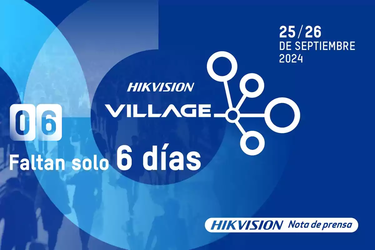 Imagen promocional del evento "Hikvision Village" que se llevará a cabo el 25 y 26 de septiembre de 2024, con un mensaje que indica que faltan solo 6 días para el evento.