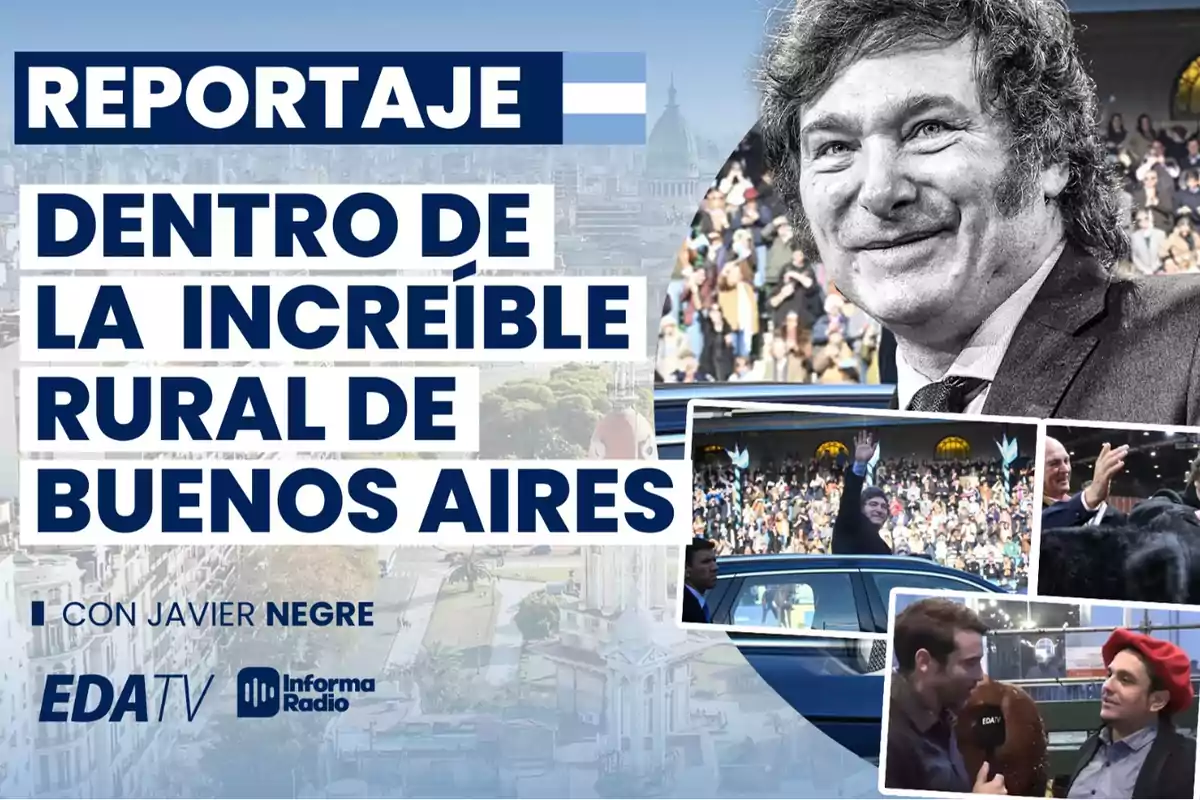 Reportaje dentro de la increíble Rural de Buenos Aires con Javier Negre EDA TV Informa Radio