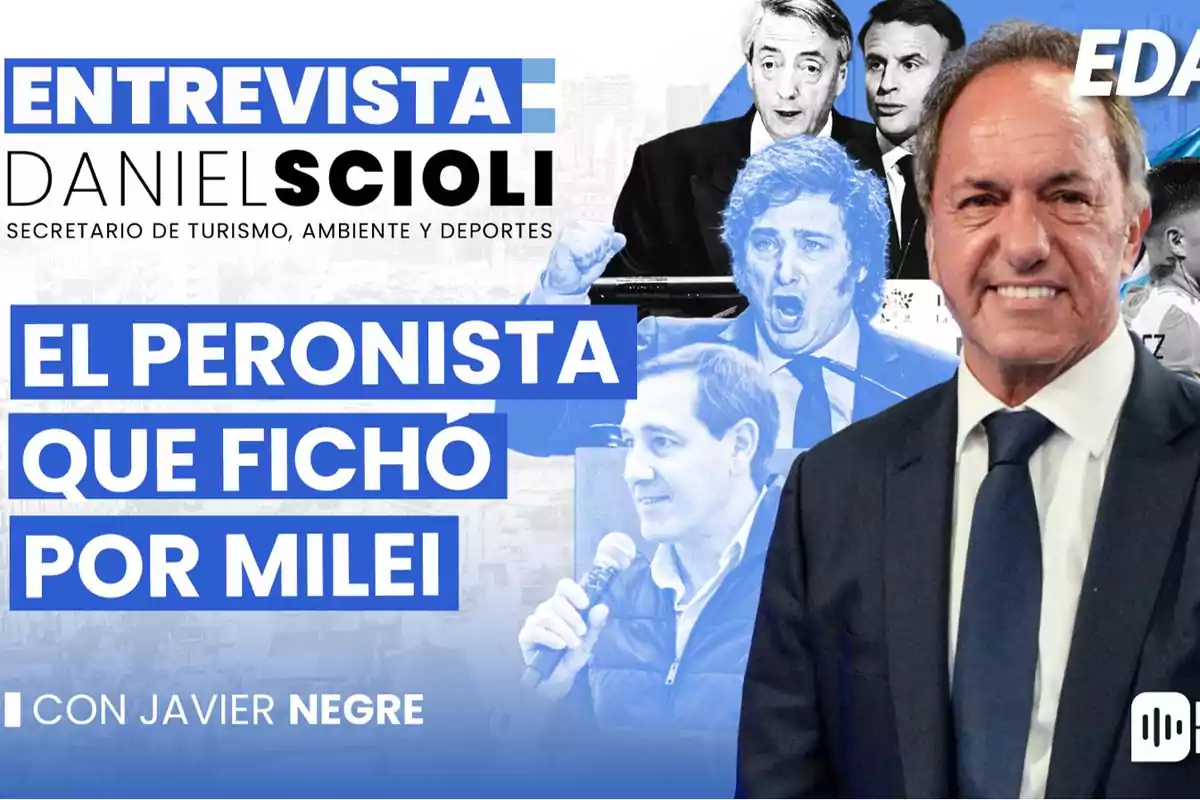 Entrevista a Daniel Scioli, Secretario de Turismo, Ambiente y Deportes, el peronista que fichó por Milei, con Javier Negre.