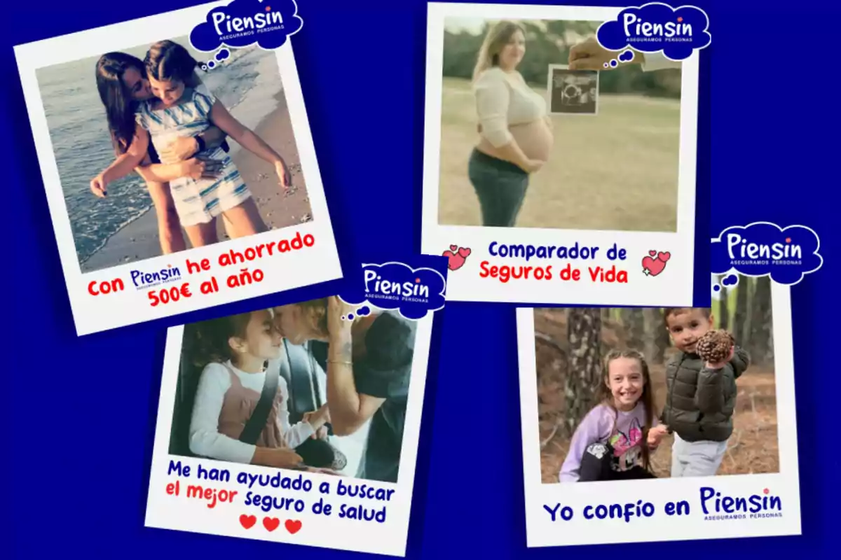 La imagen muestra cuatro fotografías tipo polaroid con diferentes escenas familiares y mensajes promocionales de una compañía de seguros llamada "Piensin". En la primera foto, una mujer abraza a una niña en la playa con el texto "Con Piensin he ahorrado 500€ al año". En la segunda foto, una mujer embarazada sostiene una ecografía con el texto "Comparador de Seguros de Vida". En la tercera foto, una madre y su hija se miran con cariño en un coche con el texto "Me han ayudado a buscar el mejor seguro de salud". En la cuarta foto, dos niños sonríen en un bosque con el texto "Yo confío en Piensin".