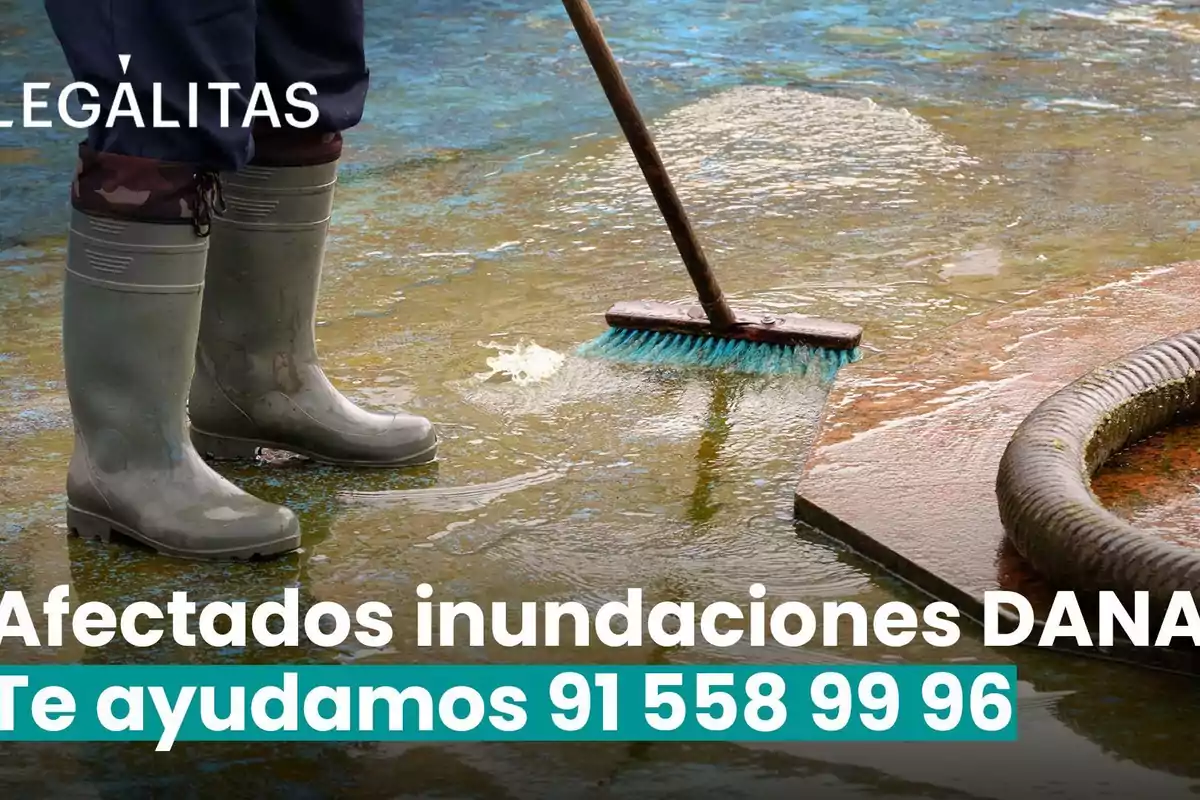 Persona con botas de goma limpiando agua en el suelo con un cepillo, texto de ayuda para afectados por inundaciones DANA y número de contacto.