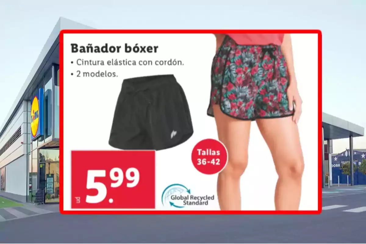 Publicidad de bañador bóxer para mujer en dos modelos uno negro y otro con estampado floral con precio de 5.99 euros y tallas disponibles de la 36 a la 42 en una tienda Lidl Publicidad de bañador bóxer para mujer en dos modelos uno negro y otro con estampado floral con precio de 5.99 euros y tallas disponibles de la 36 a la 42 en una tienda Lidl