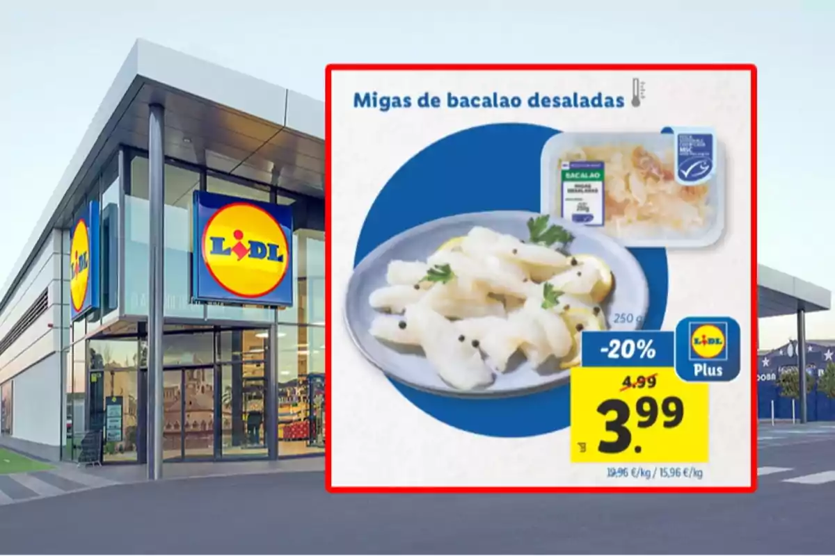 Fachada de supermercado Lidl con un cartel promocional de migas de bacalao desaladas en oferta Fachada de supermercado Lidl con un cartel promocional de migas de bacalao desaladas en oferta
