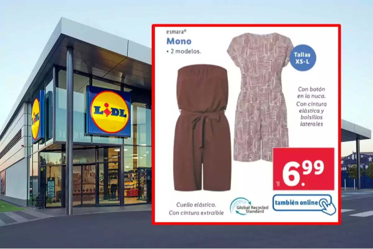 Edificio de una tienda Lidl con un anuncio de monos de la marca Esmara, disponibles en dos modelos y tallas XS a L, con precio de 6.99 euros, destacando características como botón en la nuca, cintura elástica y bolsillos laterales. Edificio de una tienda Lidl con un anuncio de monos de la marca Esmara, disponibles en dos modelos y tallas XS a L, con precio de 6.99 euros, destacando características como botón en la nuca, cintura elástica y bolsillos laterales.