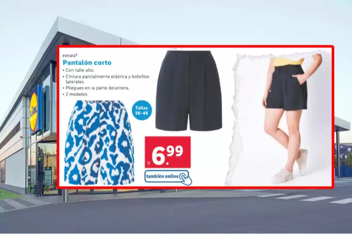 Publicidad de pantalones cortos para mujer en una tienda Lidl con dos modelos diferentes, uno azul liso y otro con estampado azul y blanco, precio de 6,99 euros y tallas disponibles de la 36 a la 48 Publicidad de pantalones cortos para mujer en una tienda Lidl con dos modelos diferentes, uno azul liso y otro con estampado azul y blanco, precio de 6,99 euros y tallas disponibles de la 36 a la 48