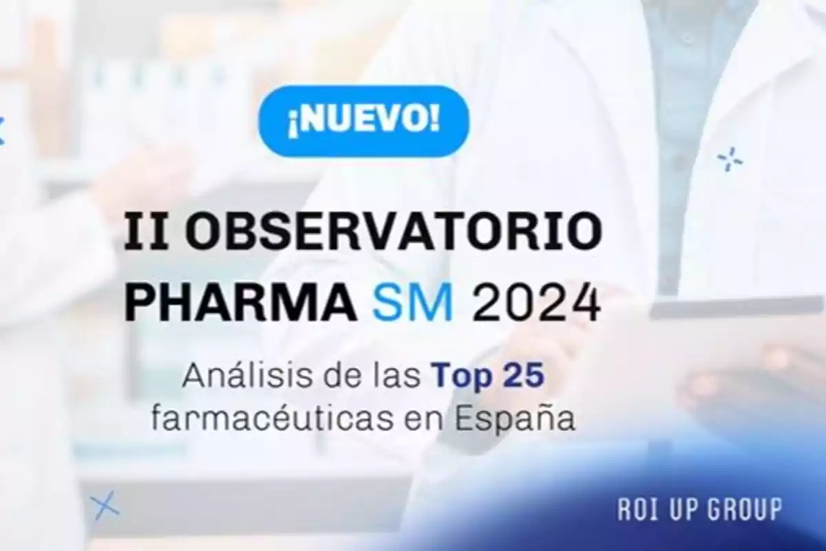 II Observatorio Pharma SM 2024, análisis de las Top 25 farmacéuticas en España.