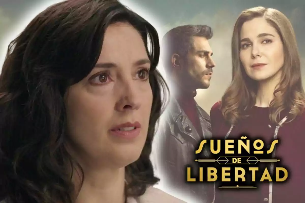 Primer plano de la actriz Carolina Lapausa con expresión triste y al fondo dos personas mirando en direcciones opuestas junto al título 'Sueños de Libertad'.