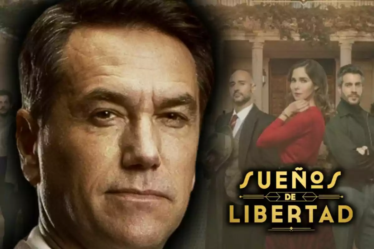 Cartel promocional de la serie "Sueños de Libertad" con un primer plano del actor Oriol Tarrasón con rostro serio y otros personajes al fondo frente a un edificio.