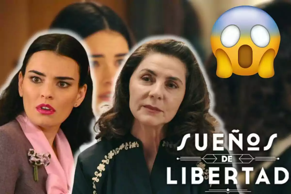 Alba Brunet y Ana Fernández con expresiones serias y un emoji sorprendido en la esquina superior derecha, con el texto "Sueños de Libertad" en la parte inferior.