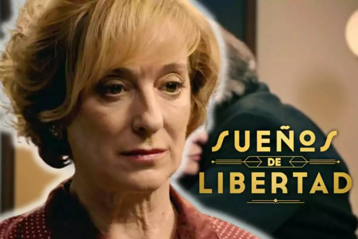 Ana Labordeta de cabello rubio aparece en primer plano con una expresión seria, mientras que en el fondo se observa a otra persona desenfocada; el texto "Sueños de Libertad" está presente en la imagen.
