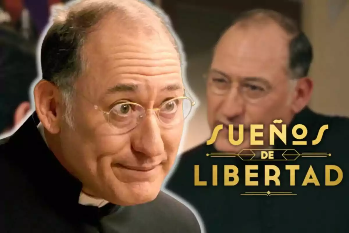 Daniel Albaladejo con gafas y sotana aparece en primer plano con el texto "Sueños de Libertad" al lado.