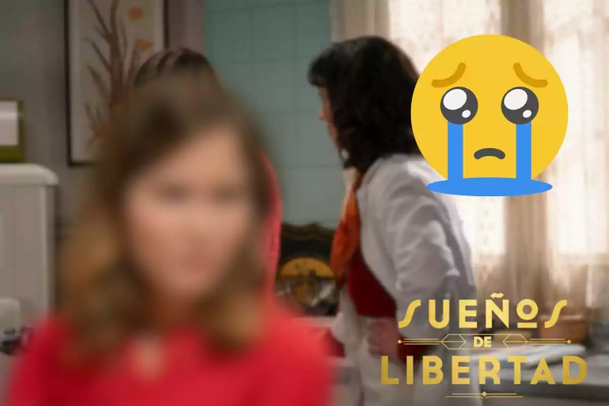 Montaje de una escena de 'Sueños de libertad', Natalia Sánchez desenfocada, un emoji llorando y el logo de la serie