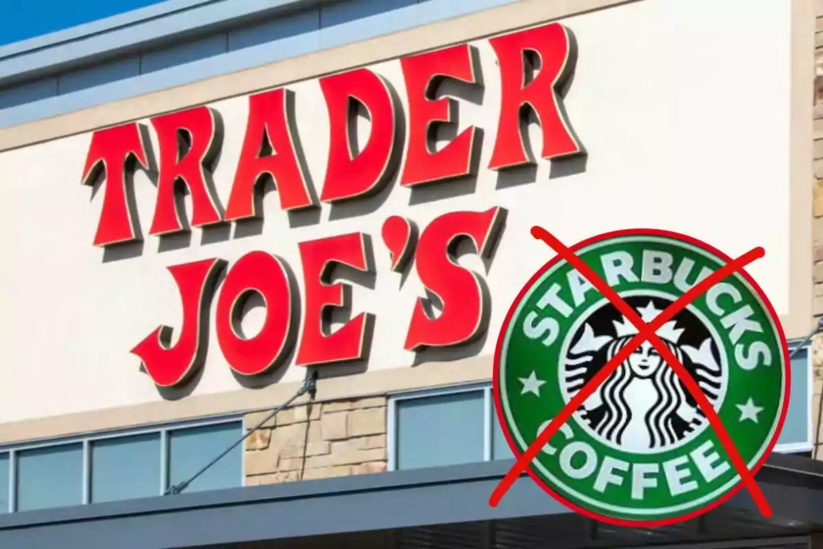Un letrero de Trader Joe's con el logo de Starbucks tachado en rojo.