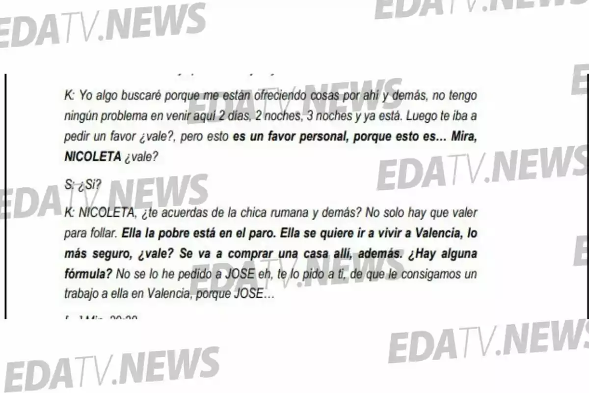 Captura de pantalla de una conversación escrita en la que se menciona a una persona llamada Nicoleta y se habla sobre buscarle trabajo en Valencia, con el logo de EDATV.NEWS repetido como marca de agua. Captura de pantalla de una conversación escrita en la que se menciona a una persona llamada Nicoleta y se habla sobre buscarle trabajo en Valencia, con el logo de EDATV.NEWS repetido como marca de agua.