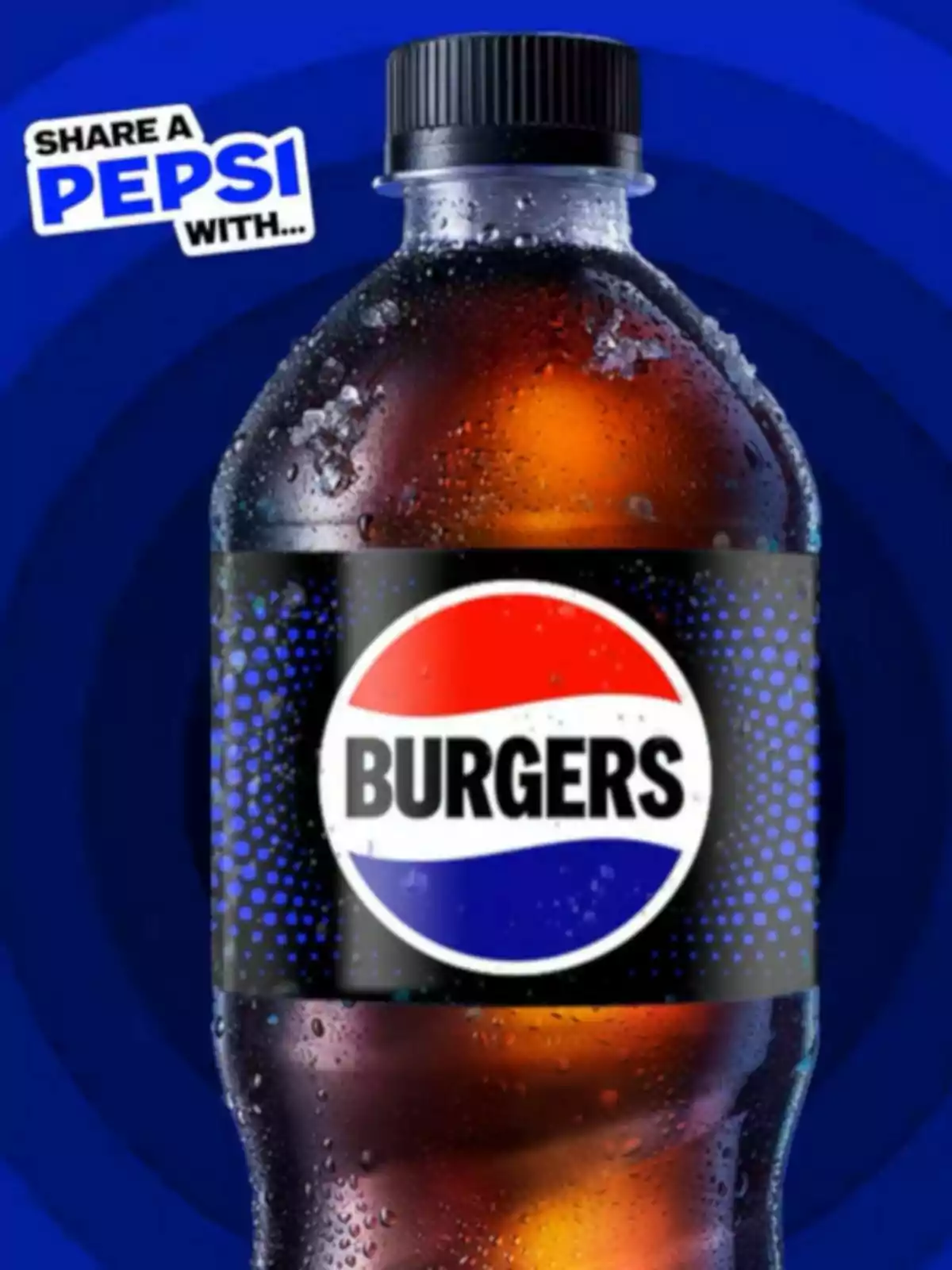 Cold Pepsi bottle with water droplets and a label that says Burgers on the logo, against a blue background with the text Share a Pepsi with in the top left corner Cold Pepsi bottle with water droplets and a label that says Burgers on the logo, against a blue background with the text Share a Pepsi with in the top left corner