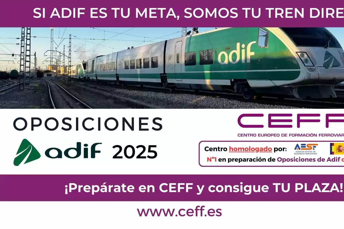 Imagen de un tren de Adif en las vías, con texto promocional sobre oposiciones para 2025 y preparación en el Centro Europeo de Formación Ferroviaria (CEFF).